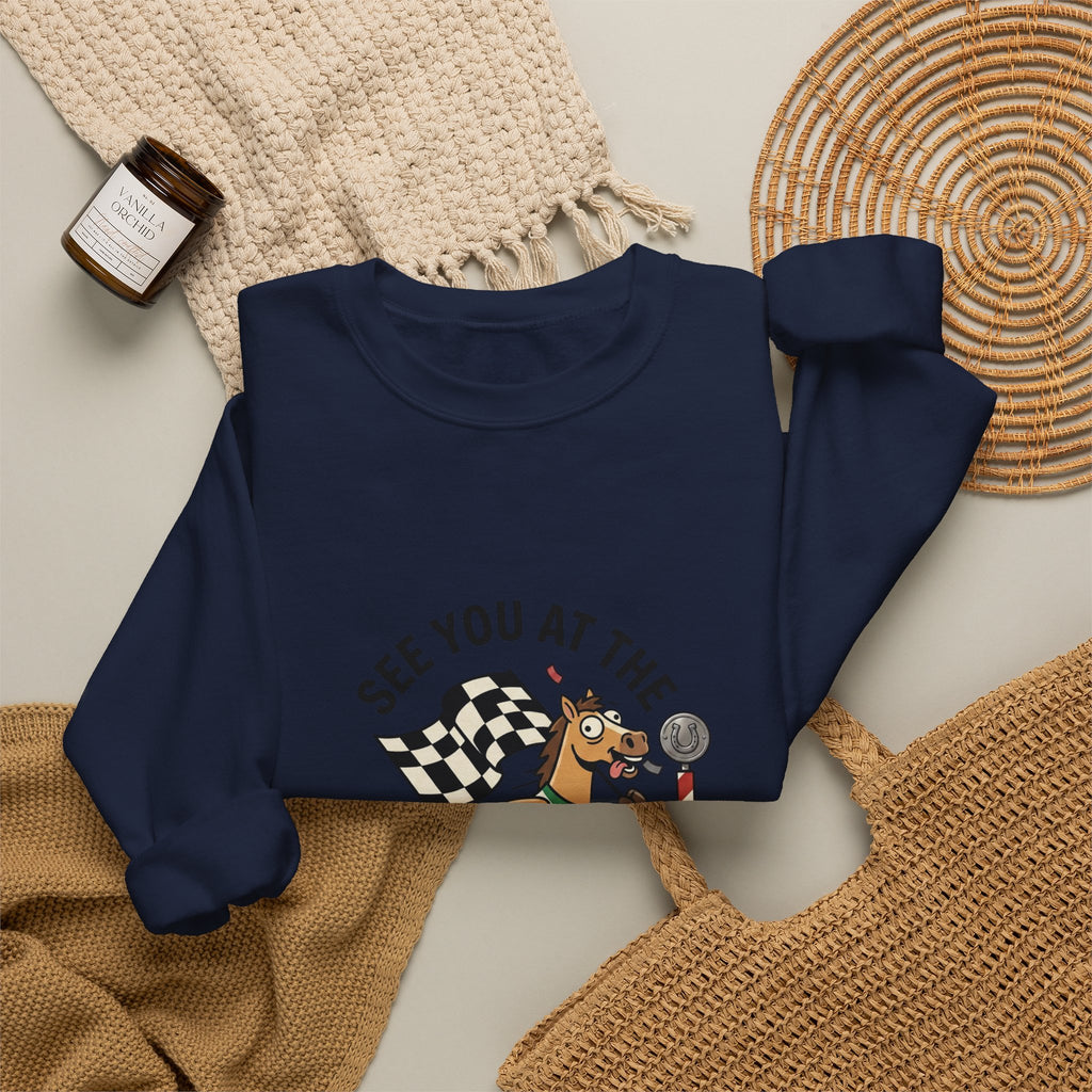 See You at the Finish Line Sweatshirt | Racing Meme, Silly Horse