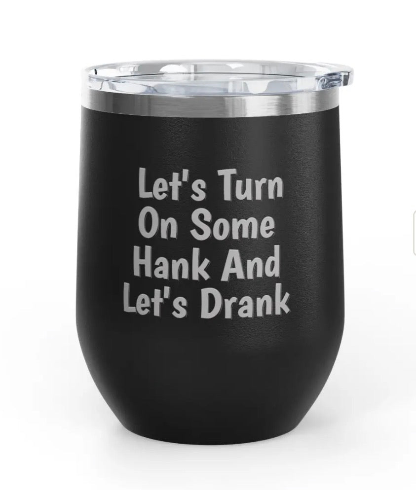 Wine Tumblers -  12 oz - Hank/Drank