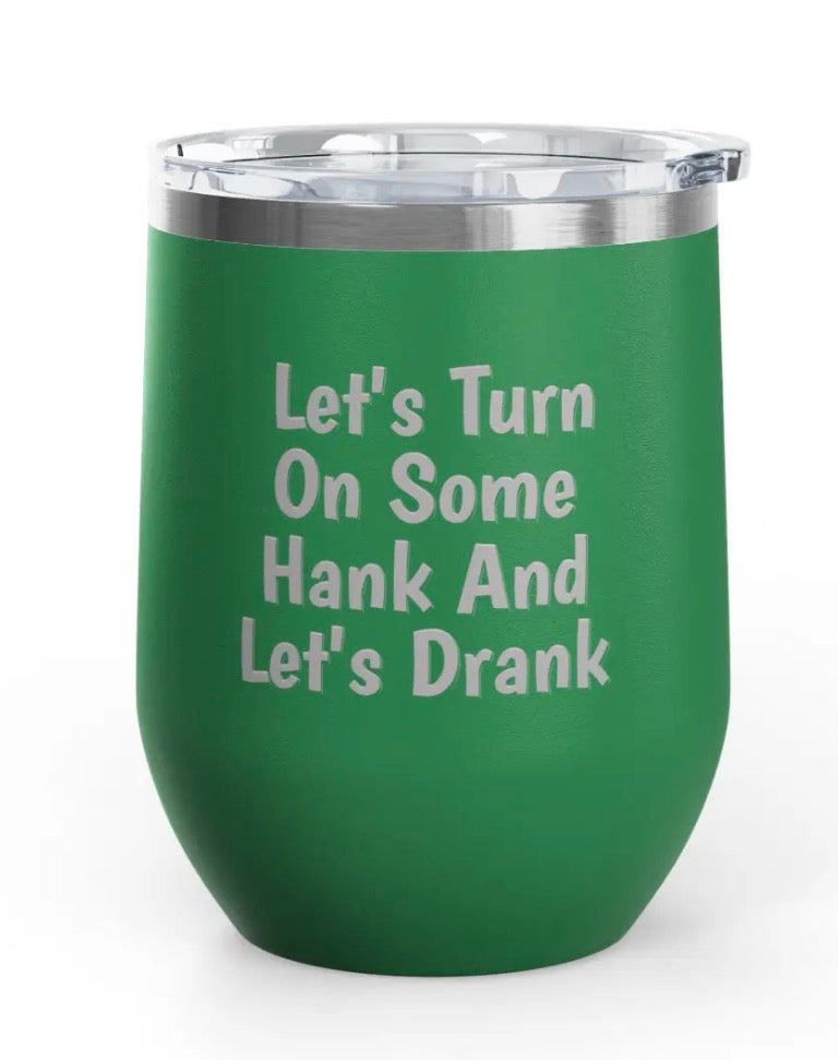 Wine Tumblers -  12 oz - Hank/Drank