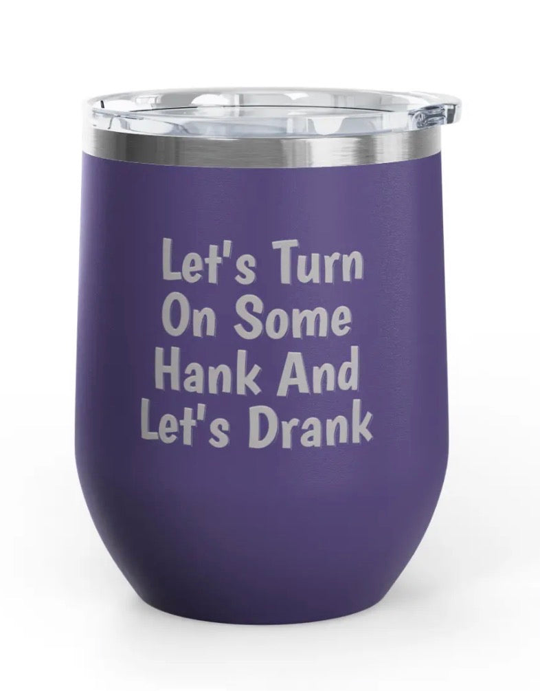 Wine Tumblers -  12 oz - Hank/Drank