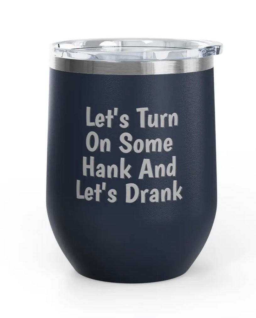 Wine Tumblers -  12 oz - Hank/Drank
