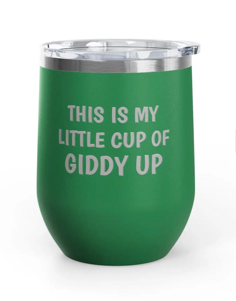 Wine Tumblers -  12 oz - Cup Of Giddy Up