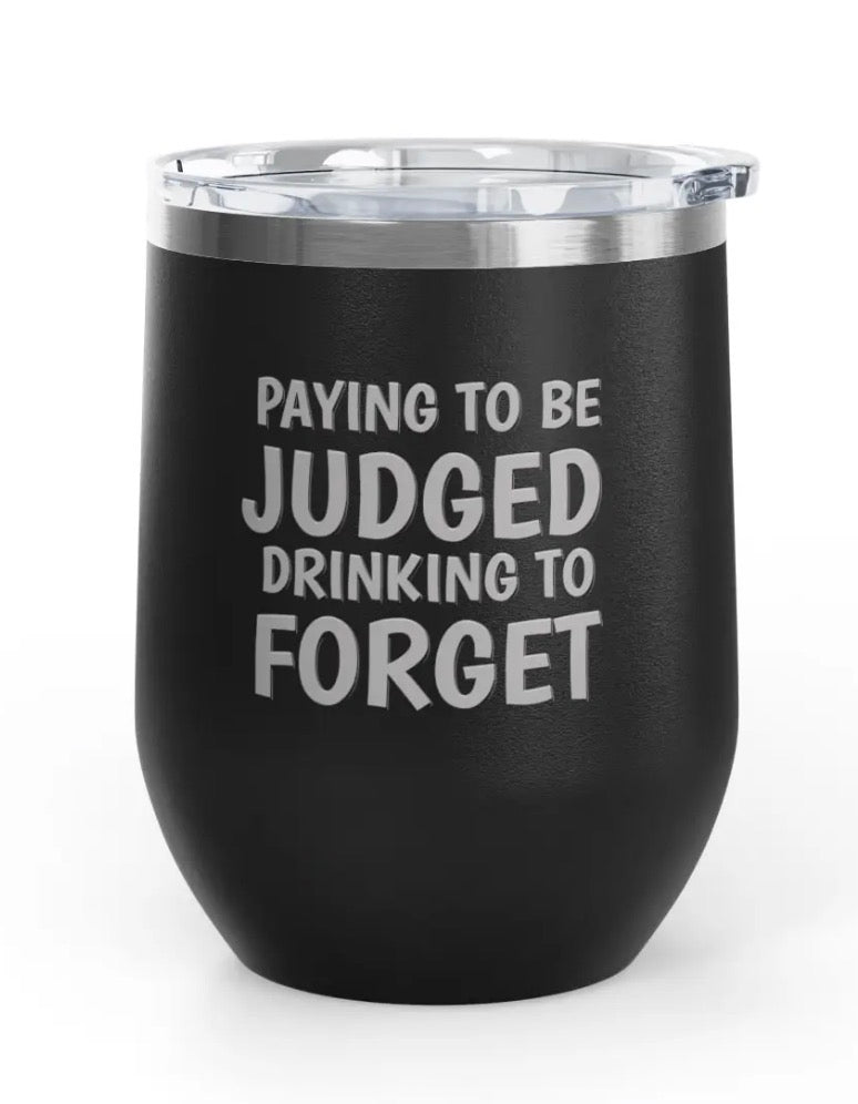 Wine Tumblers, 12 oz. - Engraved - Paying To Be Judged
