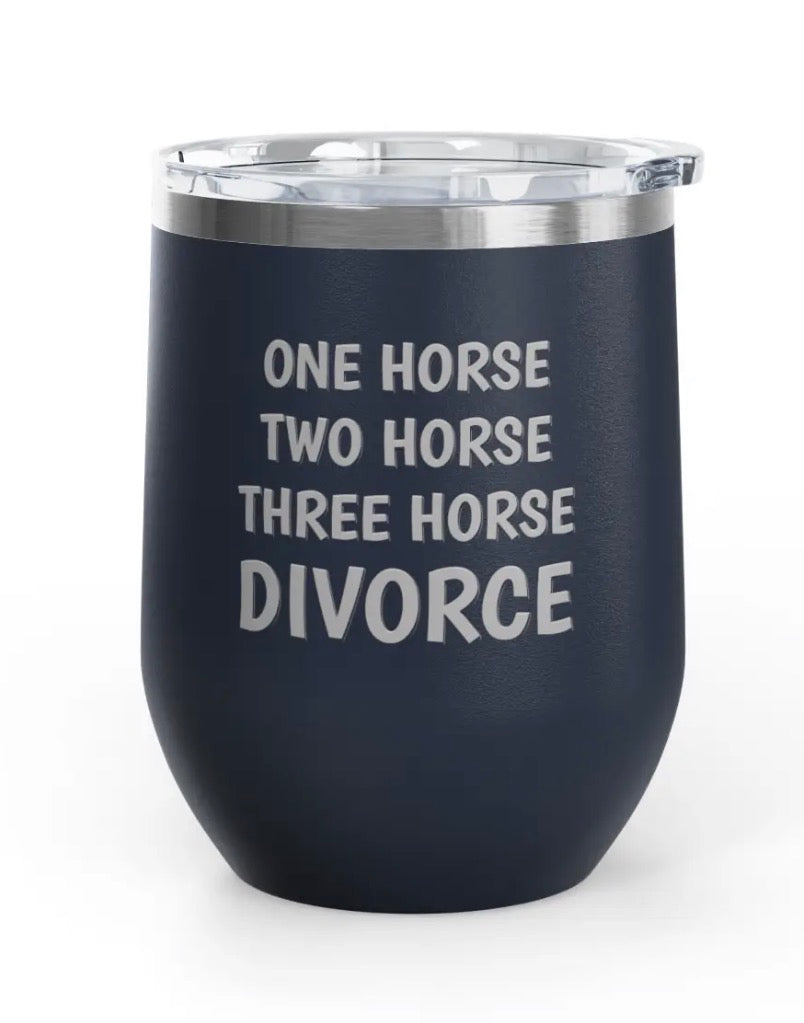 Wine Tumblers, 12 oz - Engraved - One Horse/Divorce