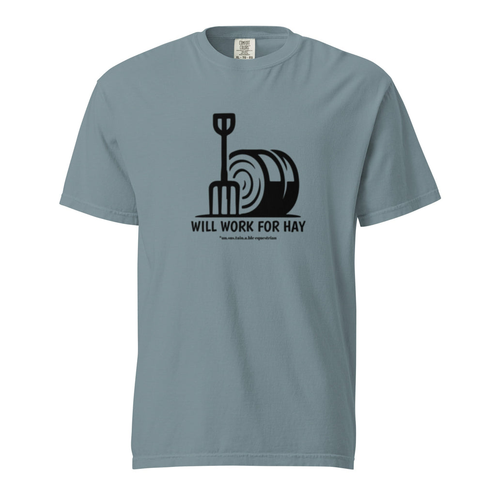 Unisex garment-dyed heavyweight t-shirt - Will Work For Hay