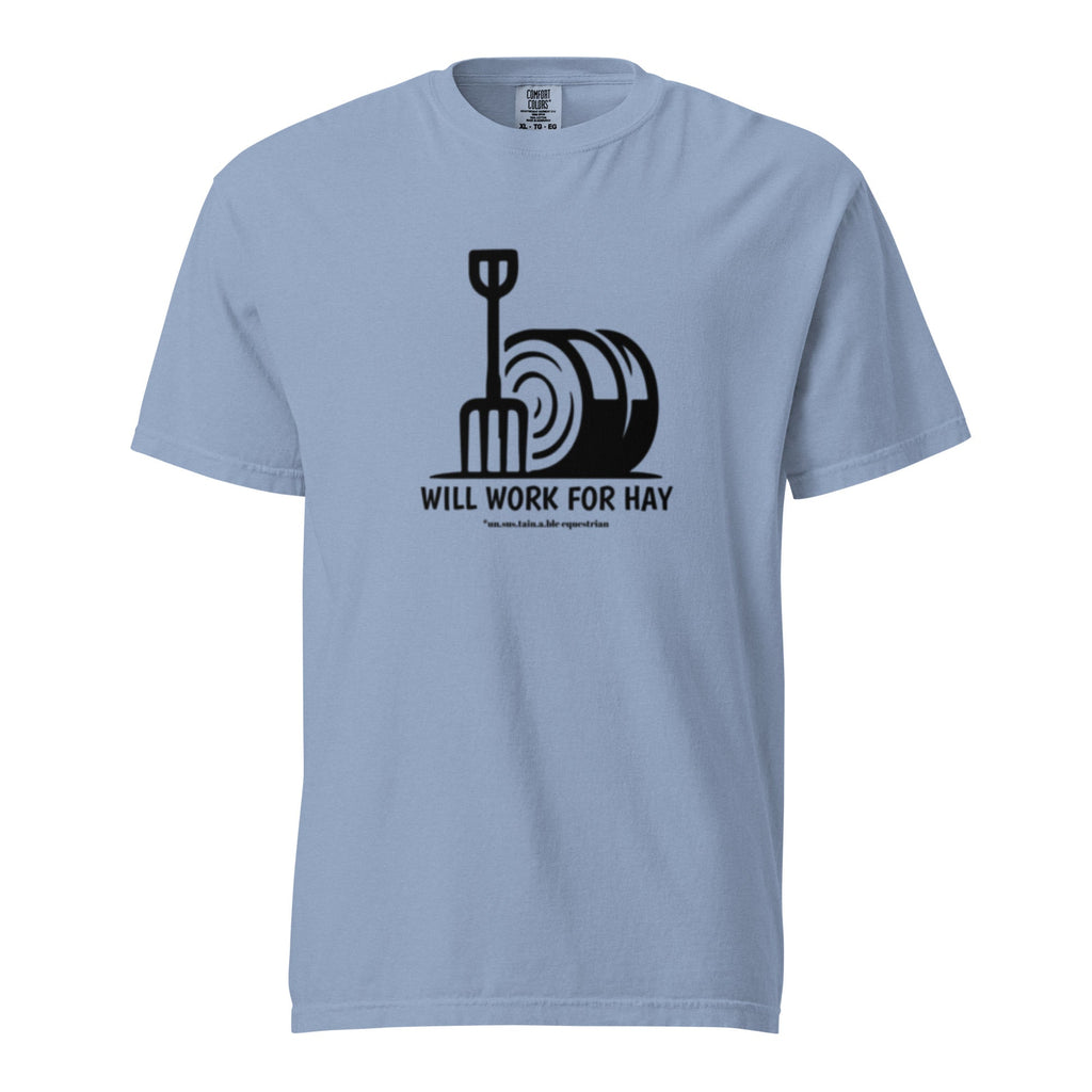 Unisex garment-dyed heavyweight t-shirt - Will Work For Hay