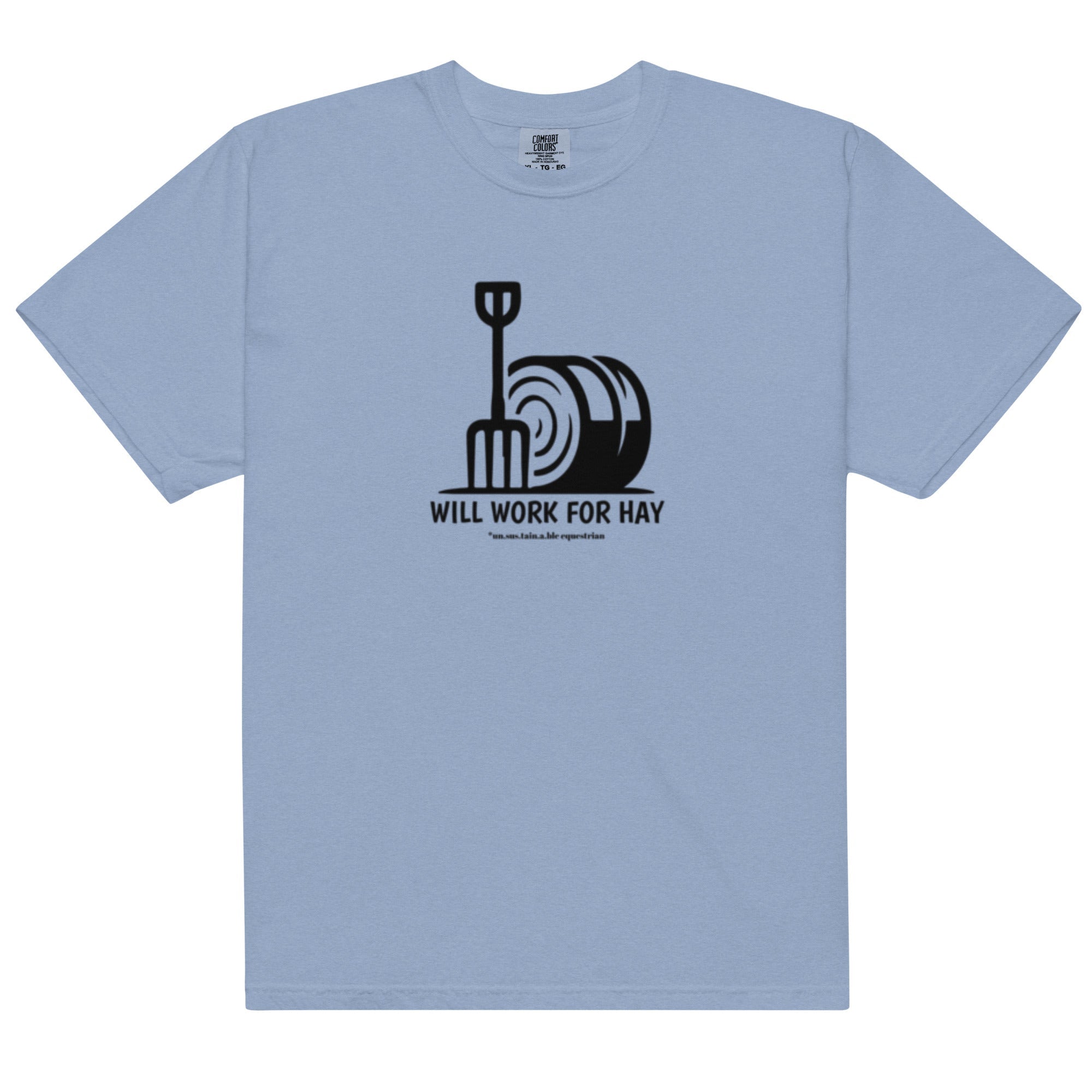 Unisex garment-dyed heavyweight t-shirt - Will Work For Hay
