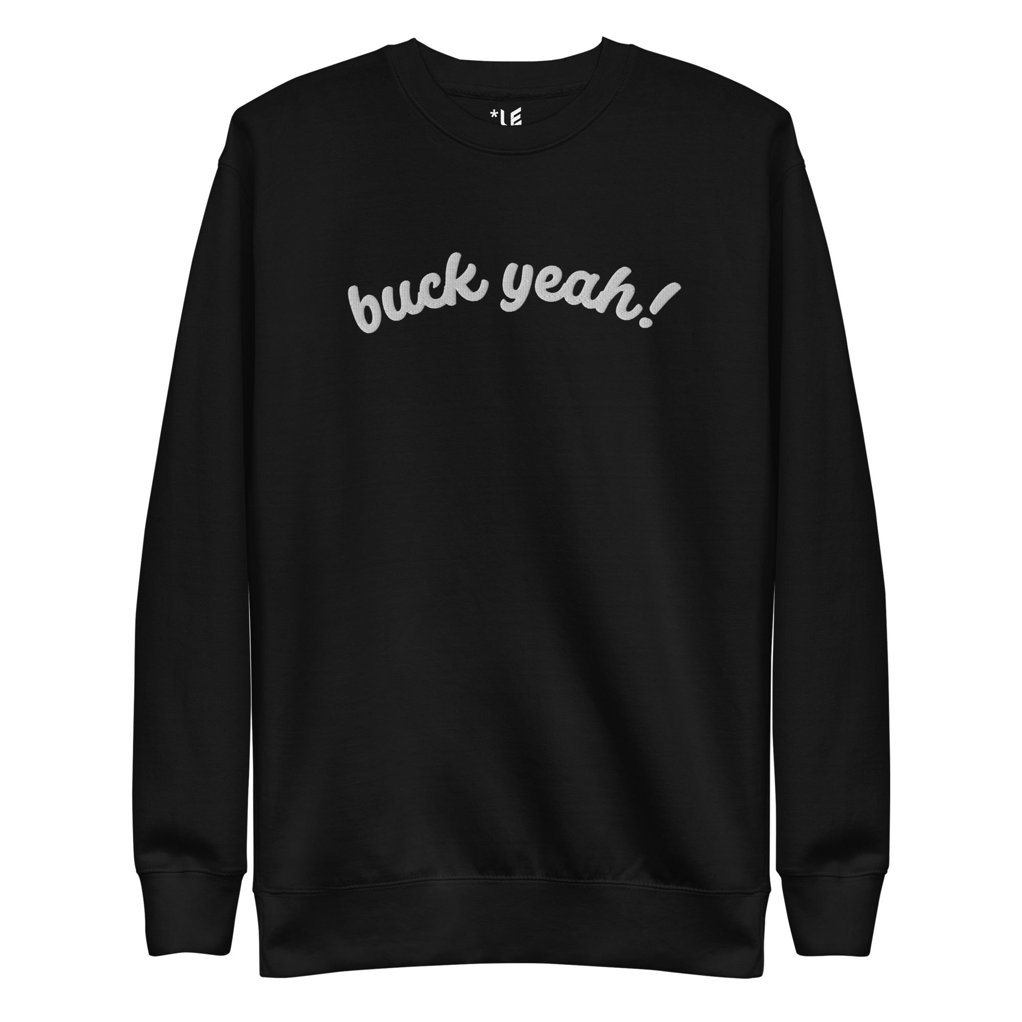 Unisex Premium Sweatshirt - Buck Yeah! - Embroidered