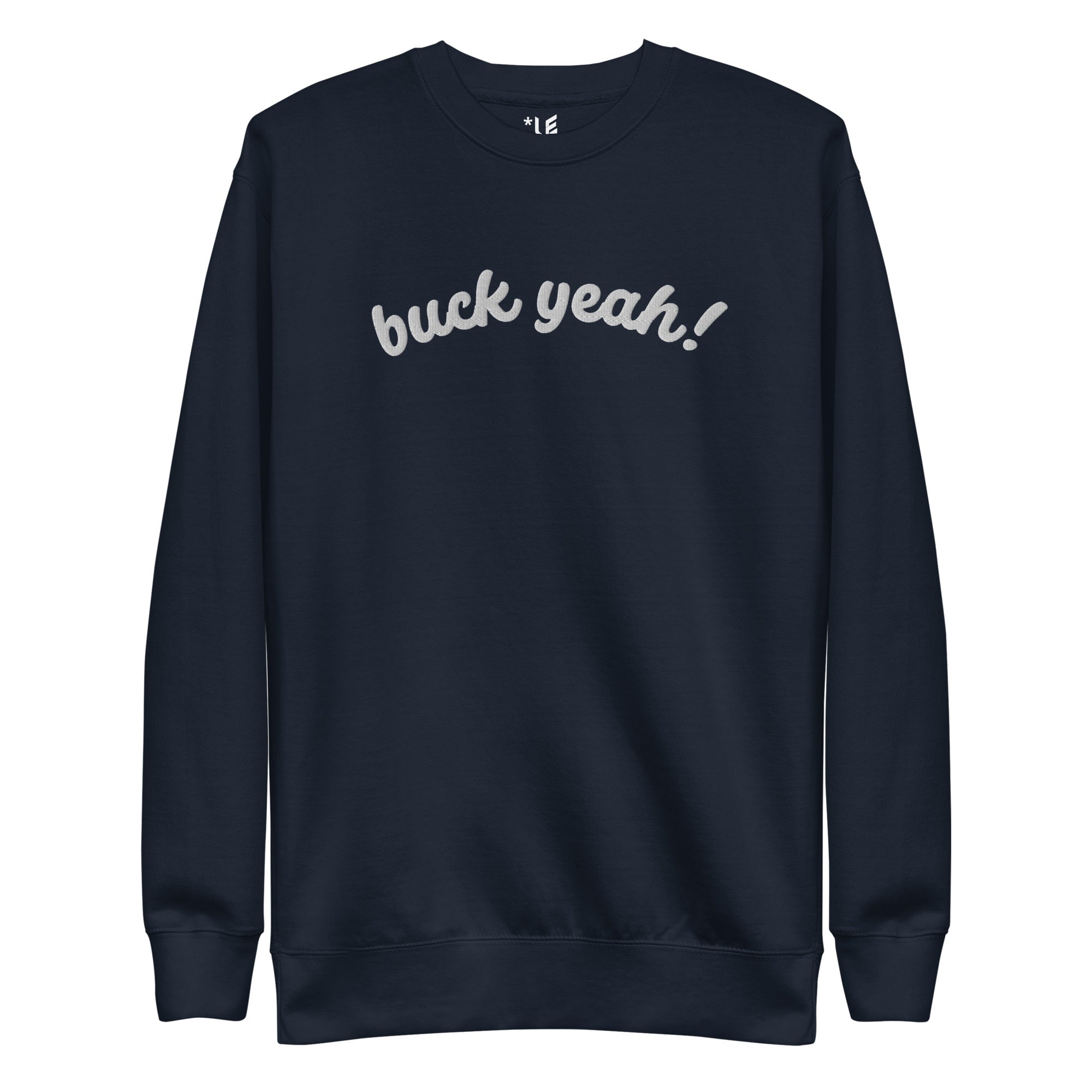 Unisex Premium Sweatshirt - Buck Yeah! - Embroidered